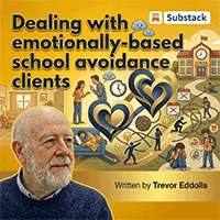 Dealing with emotionally-based school avoidance clients